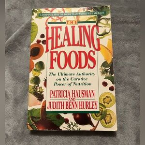 The Healing Foods By Patricia Hausman & Judith Benn Hurley, Paperback, 1989